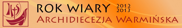 Rok Wiary - Archidiecezja Warmińska